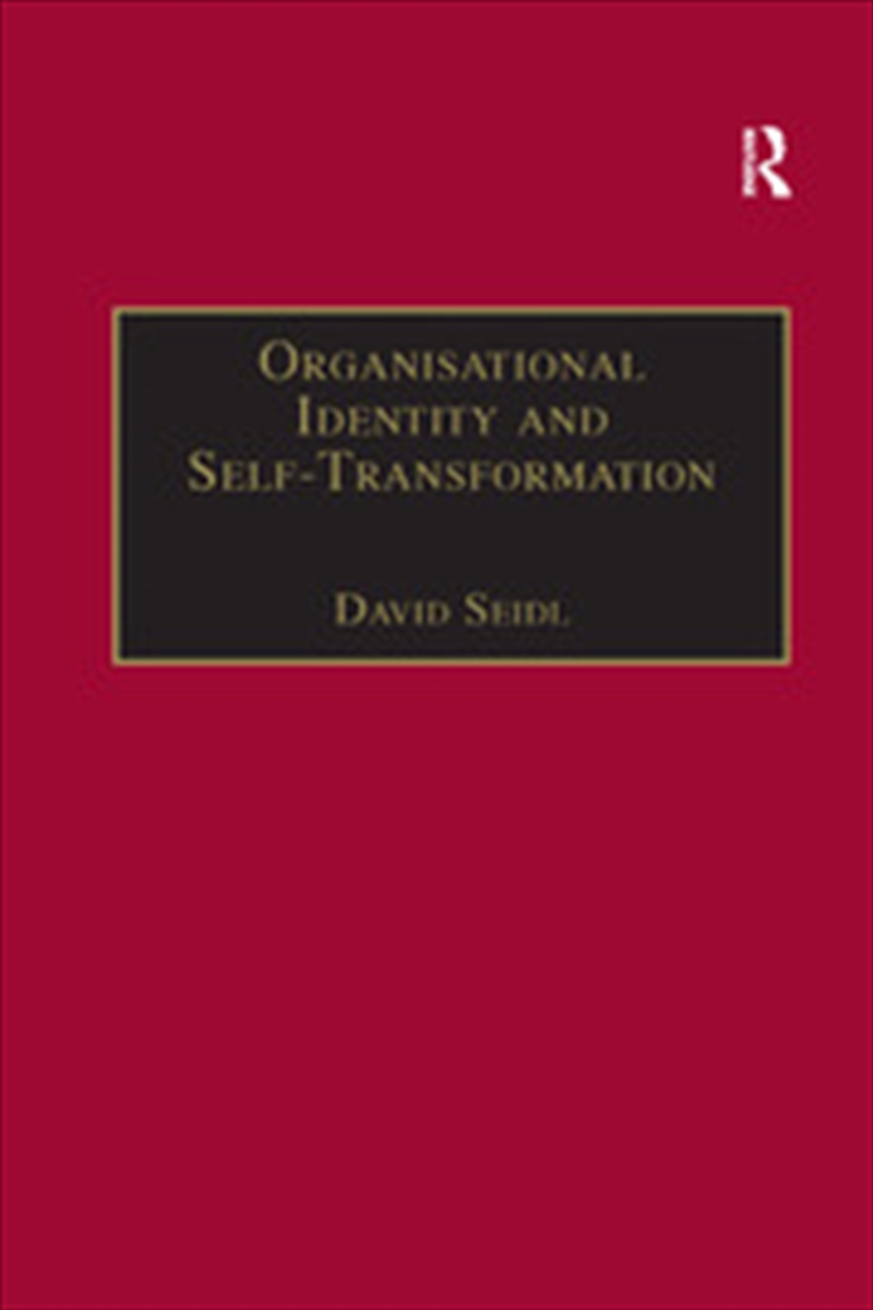 Organisational Identity and Self-Transformation/Product Detail/Business Leadership & Management