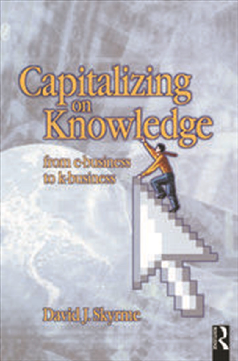 Capitalizing on Knowledge/Product Detail/Business Leadership & Management