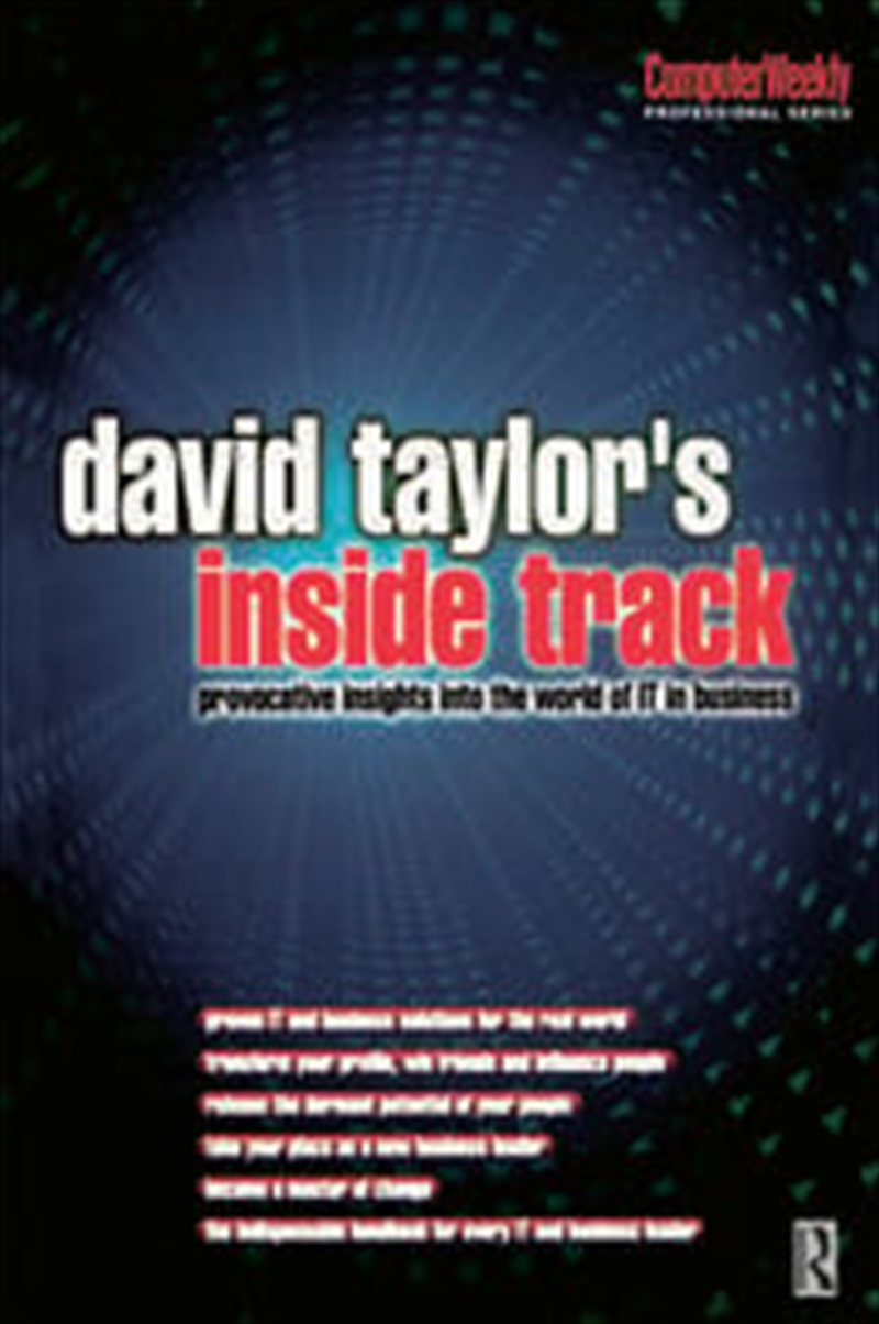 David Taylor's Inside Track: Provocative Insights into the World of IT in Business/Product Detail/Business Leadership & Management