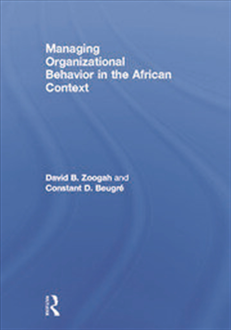 Managing Organizational Behavior in the African Context/Product Detail/Business Leadership & Management