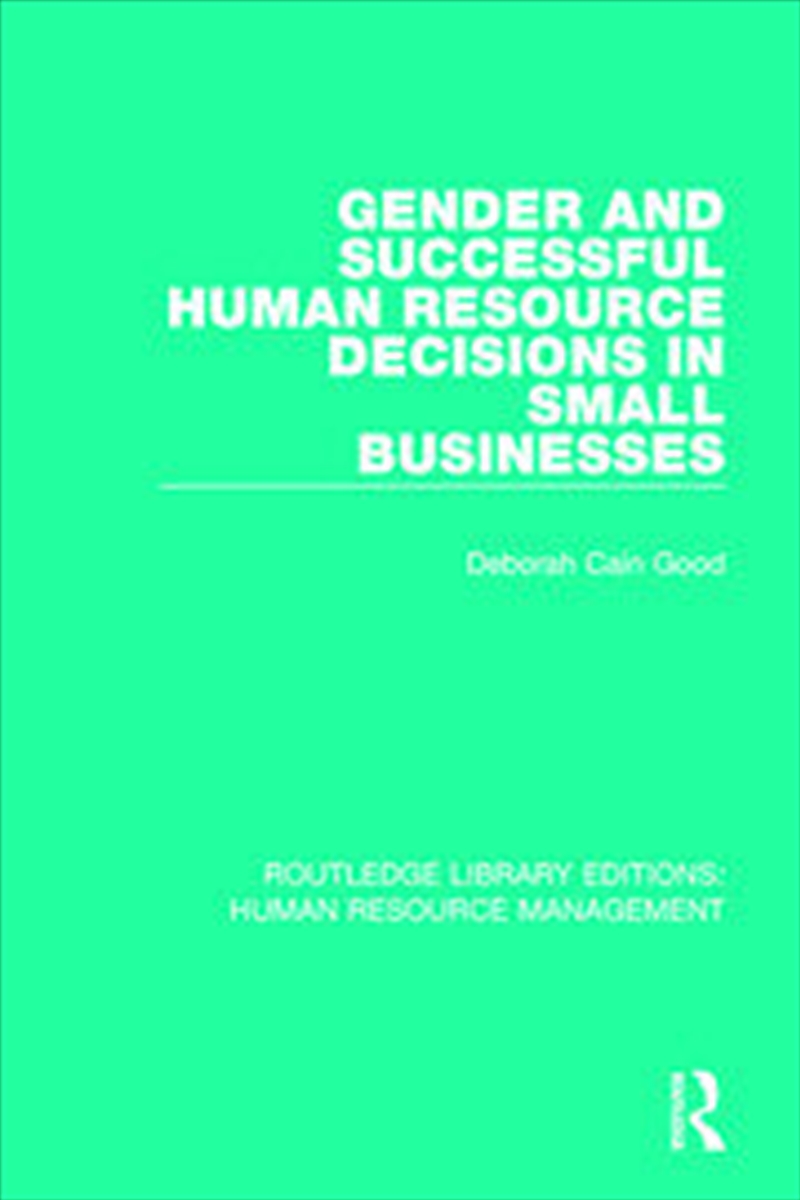 Gender and Successful Human Resource Decisions in Small Businesses/Product Detail/Business Leadership & Management