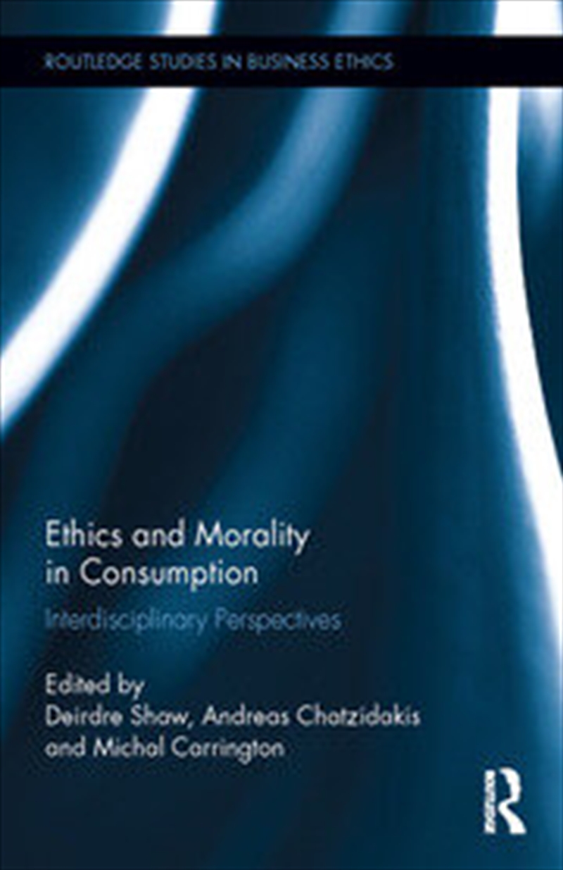 Ethics and Morality in Consumption/Product Detail/Business Leadership & Management