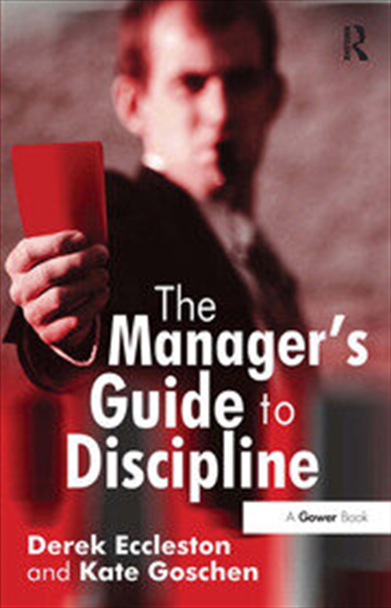 The Manager's Guide to Discipline/Product Detail/Business Leadership & Management
