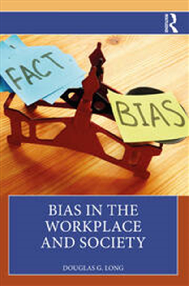 Bias in the Workplace and Society/Product Detail/Business Leadership & Management