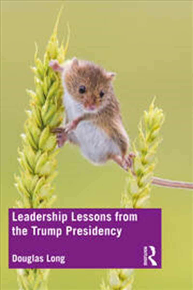 Leadership Lessons from the Trump Presidency/Product Detail/Business Leadership & Management