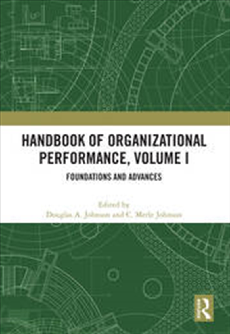 Handbook of Organizational Performance, Volume I/Product Detail/Business Leadership & Management