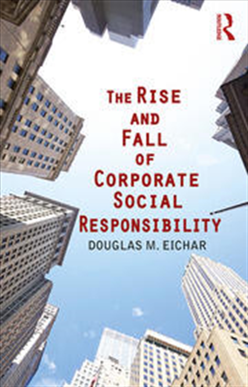 The Rise and Fall of Corporate Social Responsibility/Product Detail/Business Leadership & Management