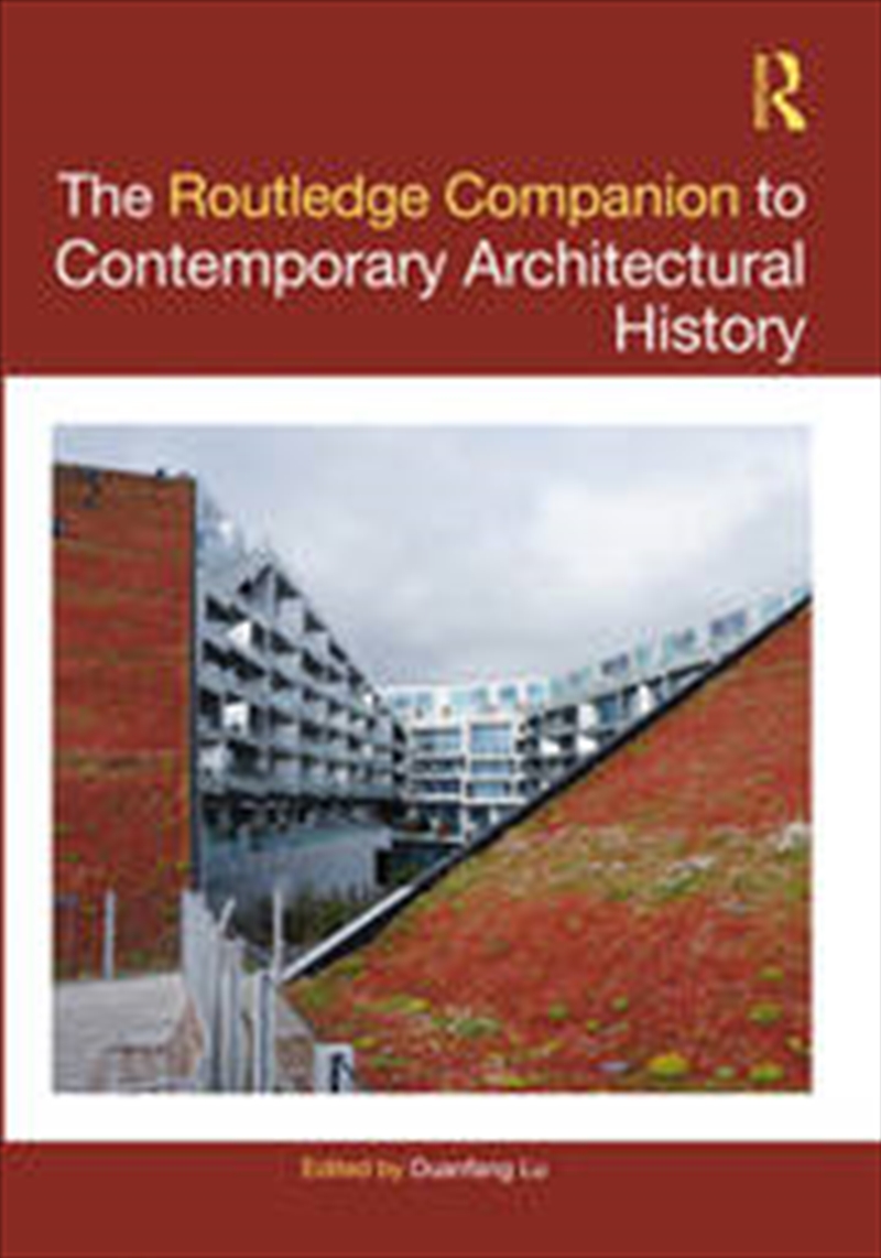 The Routledge Companion to Contemporary Architectural History/Product Detail/Architecture