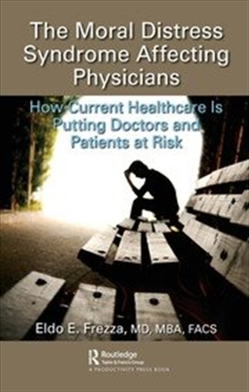 The Moral Distress Syndrome Affecting Physicians/Product Detail/Healthcare