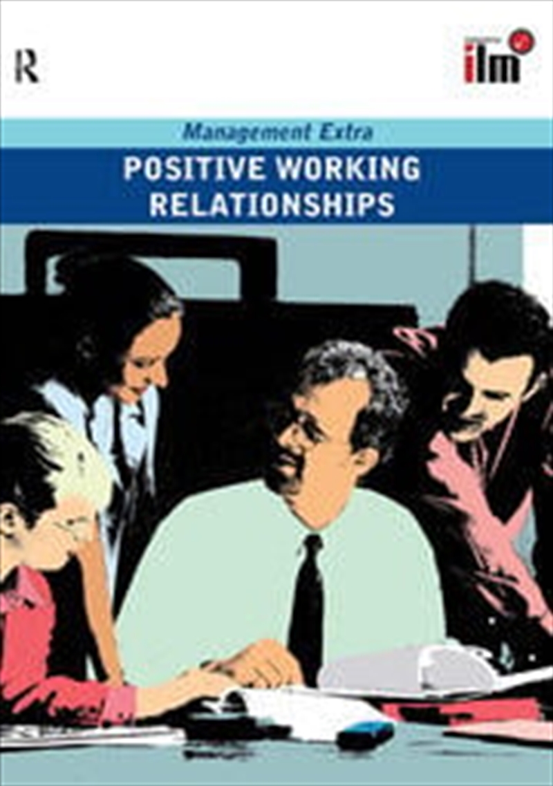 Positive Working Relationships/Product Detail/Business Leadership & Management