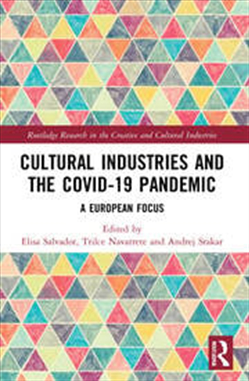 Cultural Industries and the Covid-19 Pandemic/Product Detail/Business Leadership & Management
