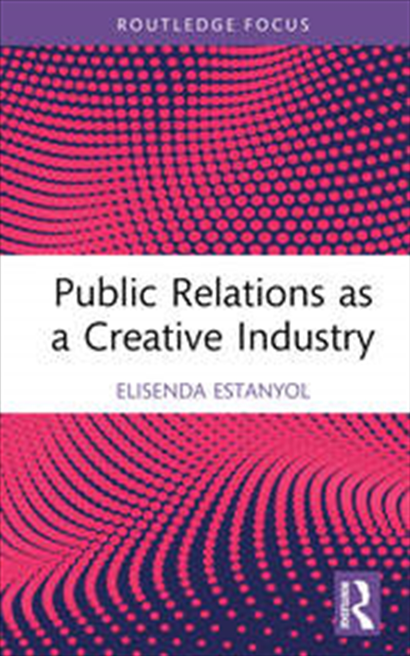 Public Relations as a Creative Industry/Product Detail/Business Leadership & Management