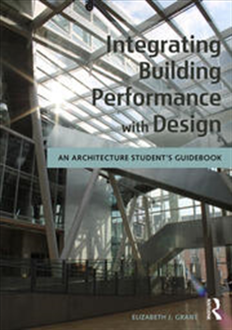 Integrating Building Performance with Design/Product Detail/Architecture