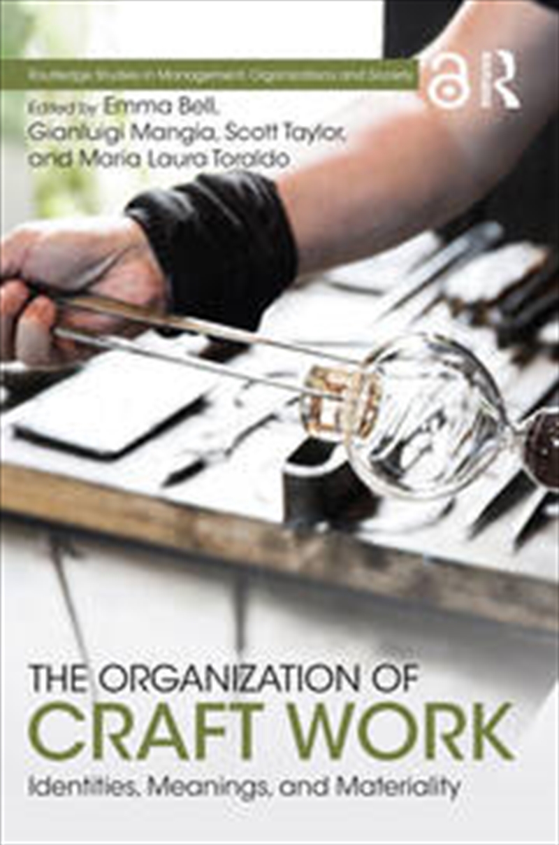 The Organization of Craft Work/Product Detail/Business Leadership & Management