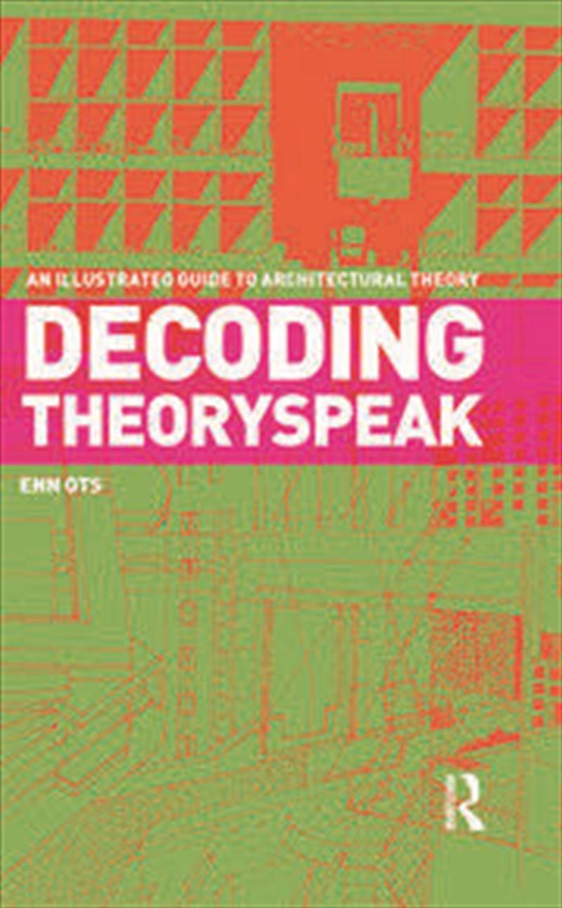 Decoding Theoryspeak/Product Detail/Architecture