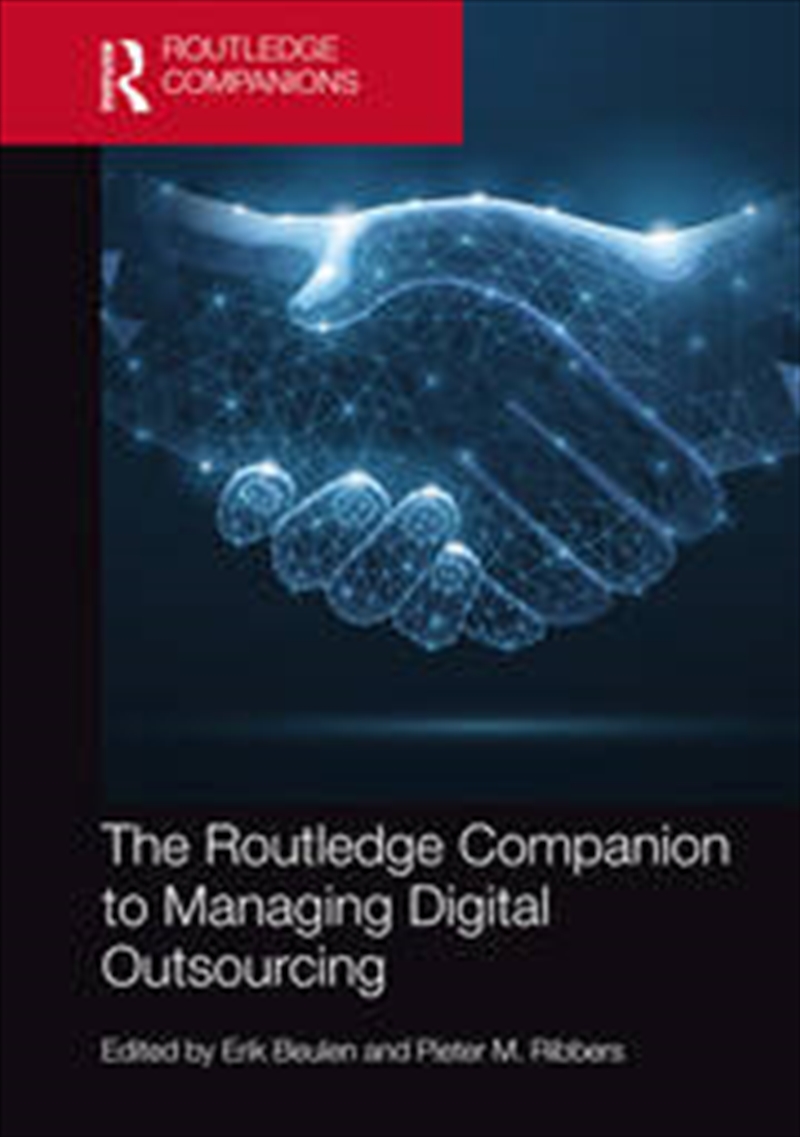 The Routledge Companion to Managing Digital Outsourcing/Product Detail/Business Leadership & Management