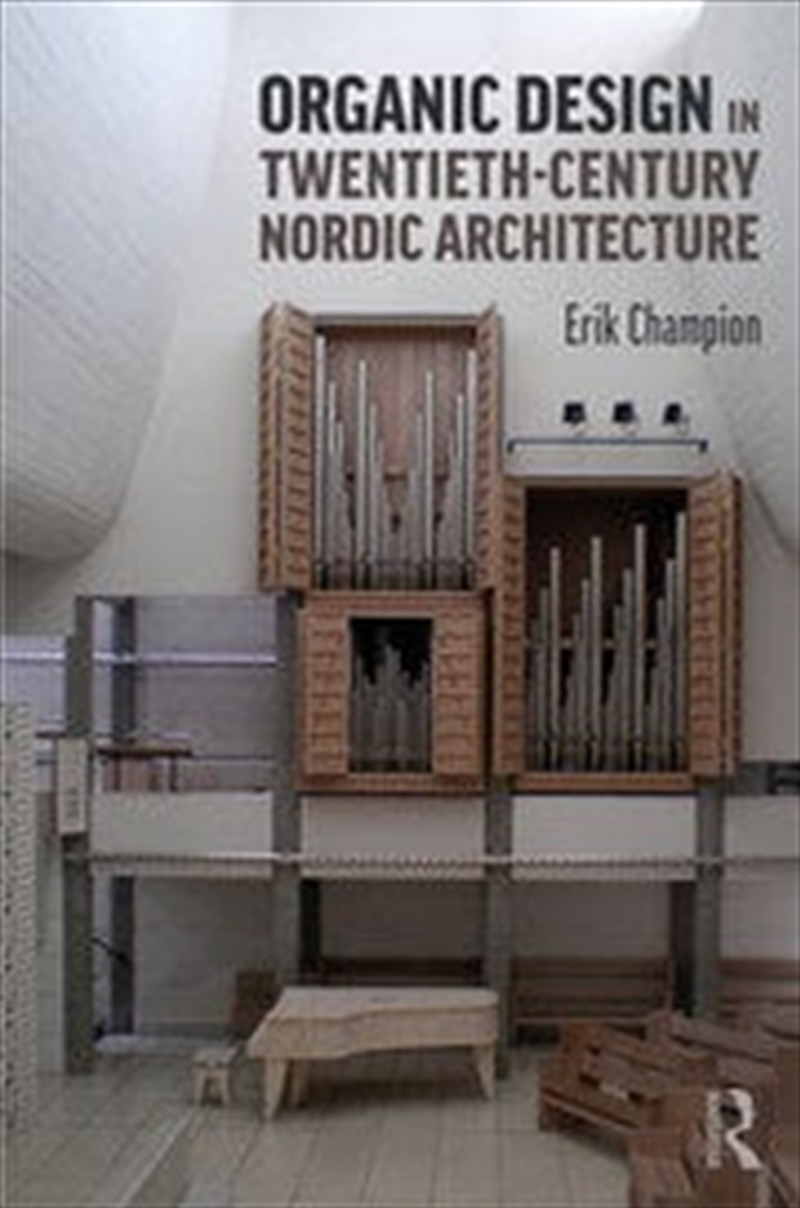 Organic Design in Twentieth-Century Nordic Architecture/Product Detail/Architecture