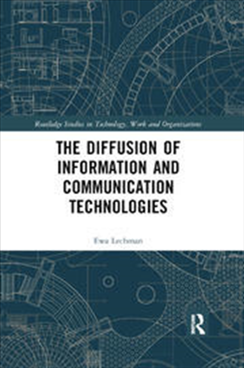 The Diffusion of Information and Communication Technologies/Product Detail/Business Leadership & Management