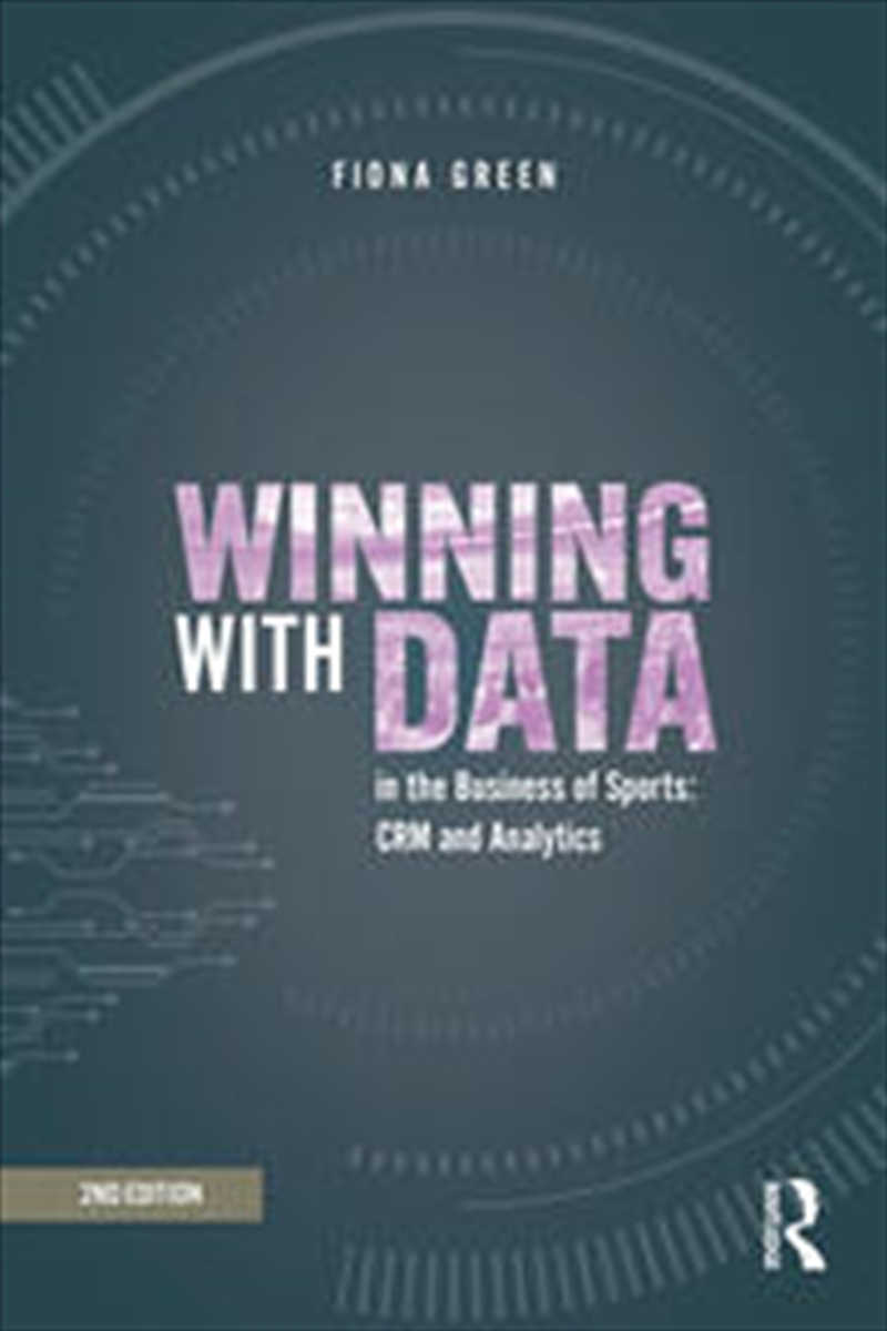 Winning with Data in the Business of Sports/Product Detail/Business Leadership & Management