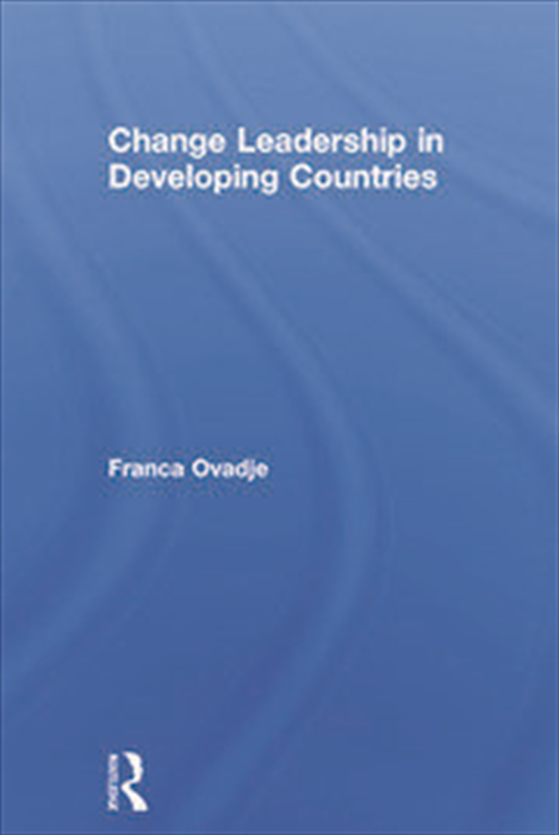 Change Leadership in Developing Countries/Product Detail/Business Leadership & Management