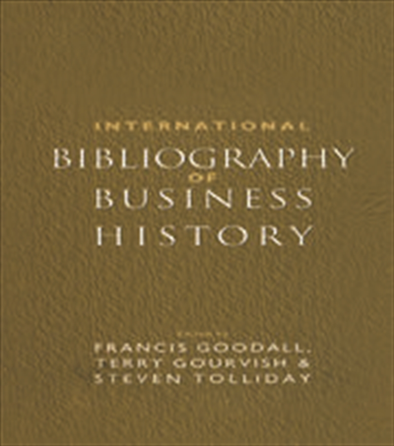 International Bibliography of Business History/Product Detail/Business Leadership & Management
