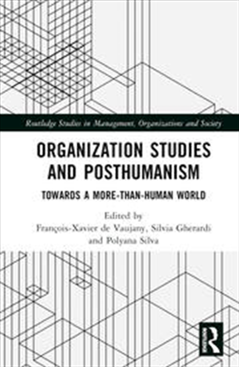 Organization Studies and Posthumanism/Product Detail/Business Leadership & Management