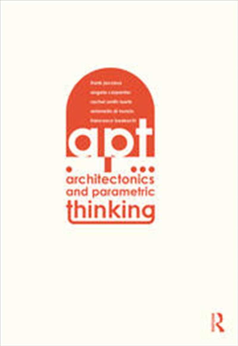 Architectonics and Parametric Thinking/Product Detail/Architecture