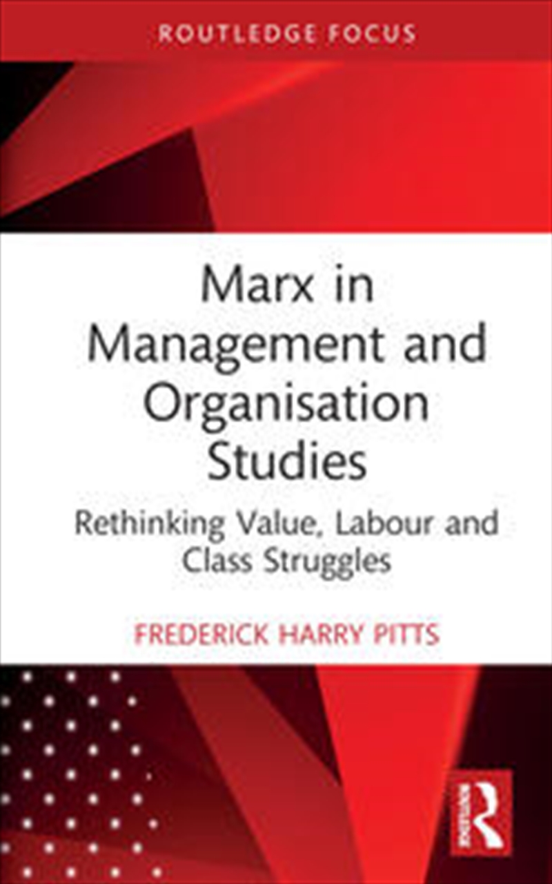 Marx in Management and Organisation Studies/Product Detail/Business Leadership & Management