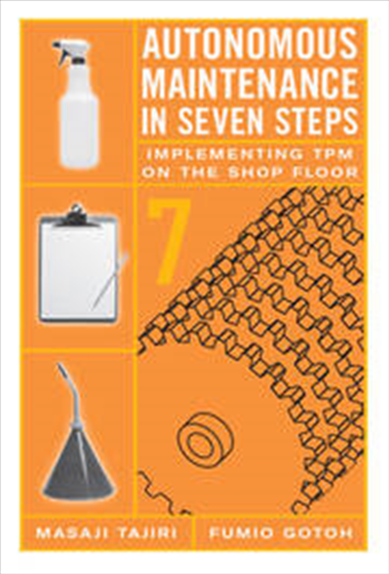 Autonomous Maintenance in Seven Steps/Product Detail/Business Leadership & Management