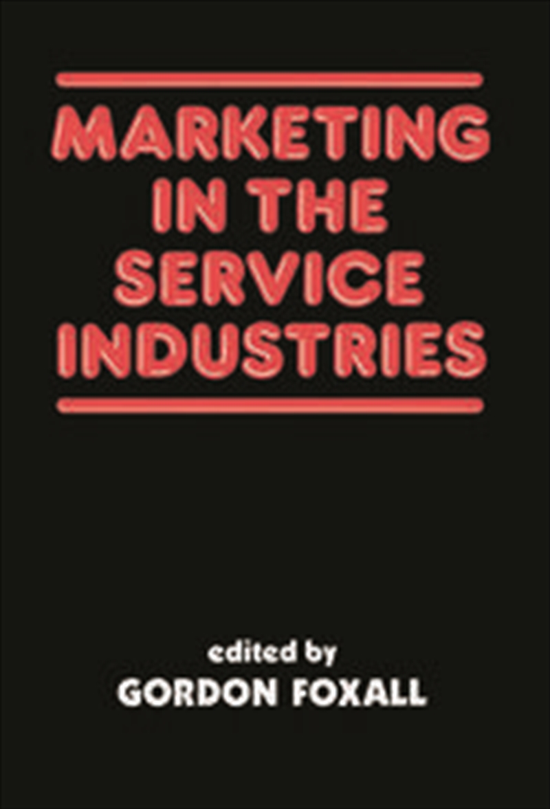 Marketing in the Service Industries/Product Detail/Business Leadership & Management