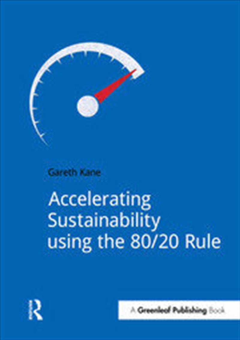 Accelerating Sustainability Using the 80/20 Rule/Product Detail/Business Leadership & Management