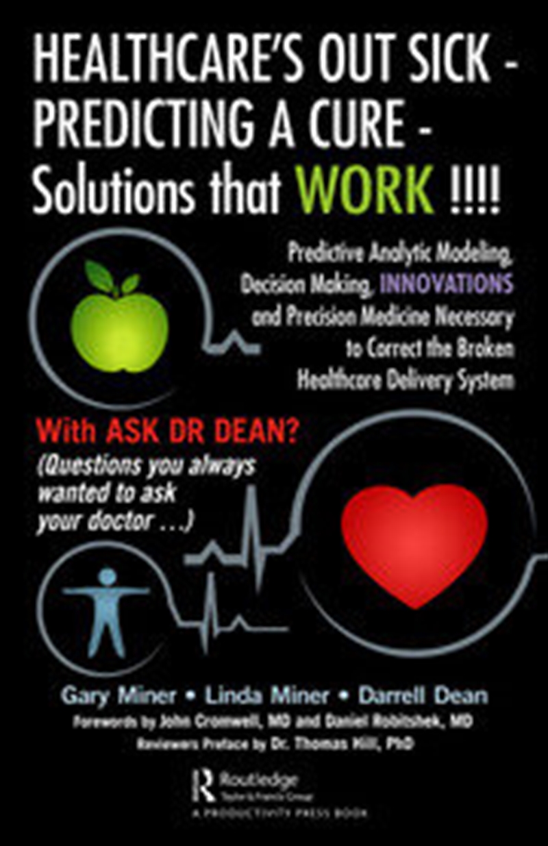 HEALTHCARE's OUT SICK - PREDICTING A CURE - Solutions that WORK !!!!/Product Detail/Healthcare