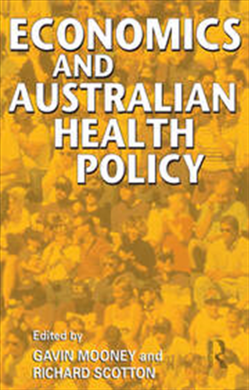 Economics and Australian Health Policy/Product Detail/Business Leadership & Management