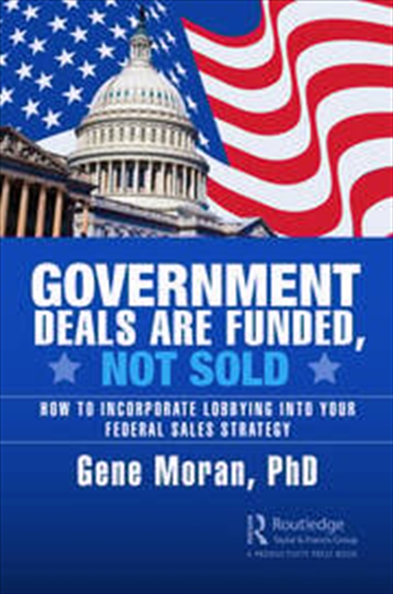 Government Deals are Funded, Not Sold/Product Detail/Politics & Government