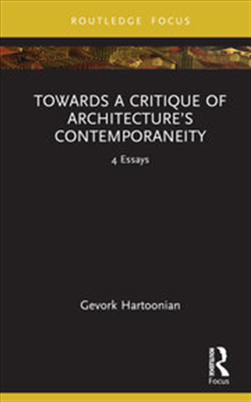 Towards a Critique of Architecture’s Contemporaneity/Product Detail/Architecture