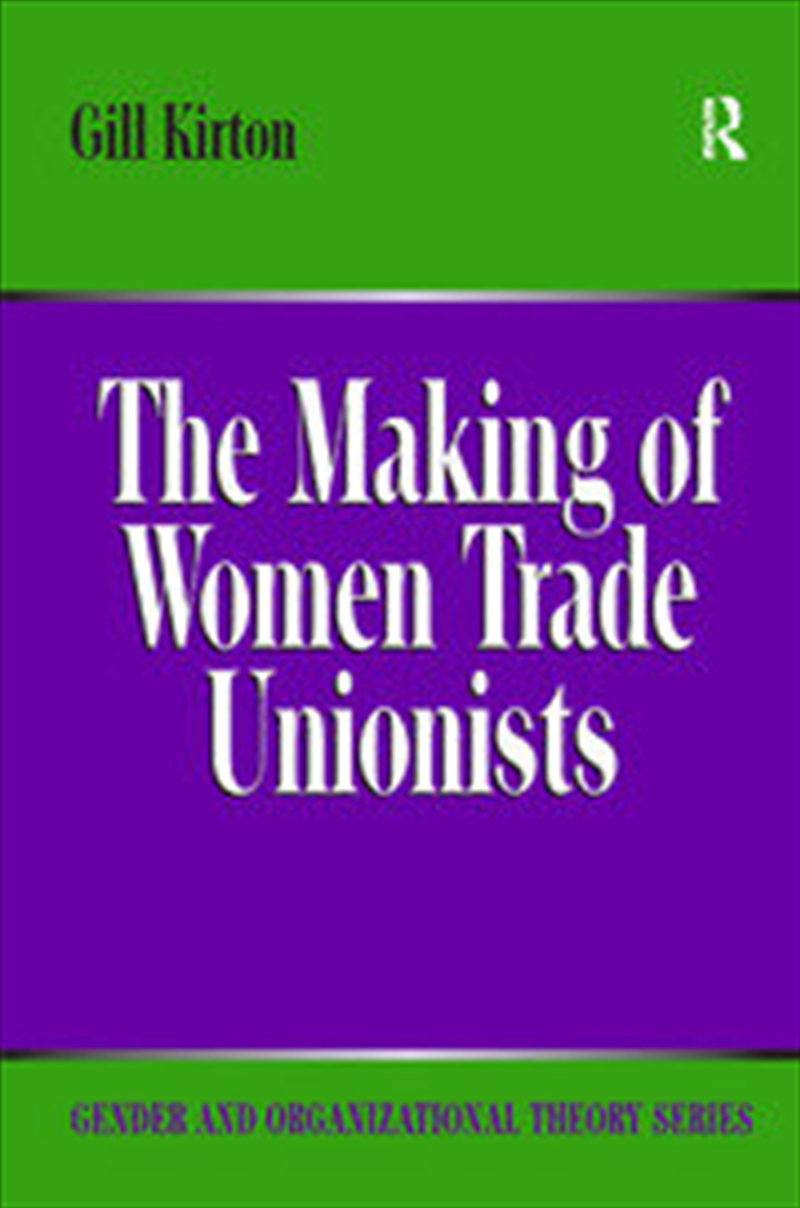 The Making of Women Trade Unionists/Product Detail/Business Leadership & Management