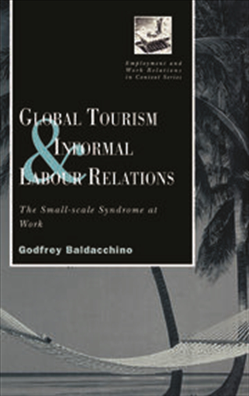 Global Tourism and Informal Labour Relations/Product Detail/Business Leadership & Management
