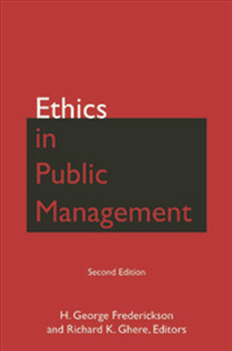 Ethics in Public Management/Product Detail/Business Leadership & Management