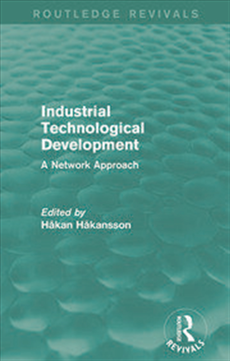Industrial Technological Development (Routledge Revivals)/Product Detail/Business Leadership & Management
