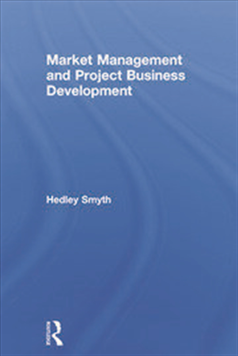 Market Management and Project Business Development/Product Detail/Business Leadership & Management