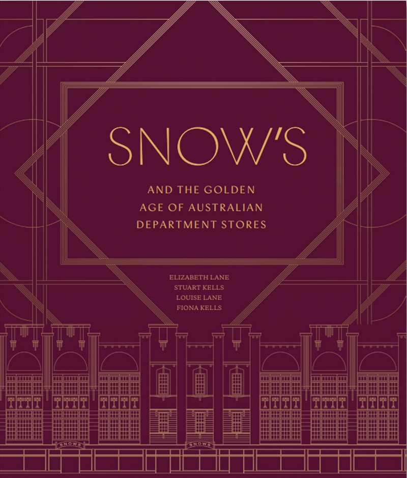 Snow’S And The Golden Age Of Australian Department Stores/Product Detail/History