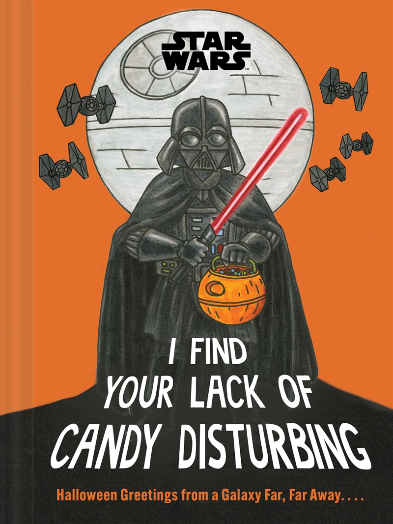 Star Wars: I Find Your Lack of Candy Disturbing/Product Detail/Arts & Entertainment