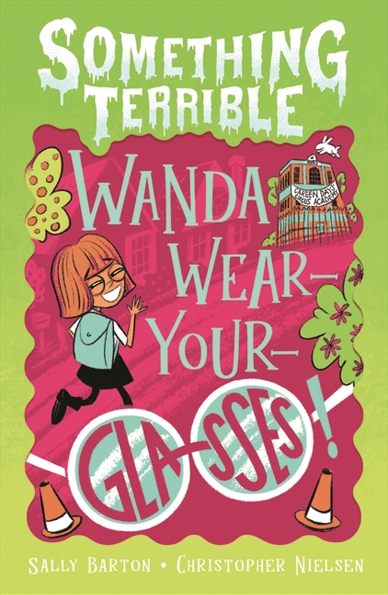 Something Terrible: Wanda Wear-Your-glasses/Product Detail/Childrens Fiction Books