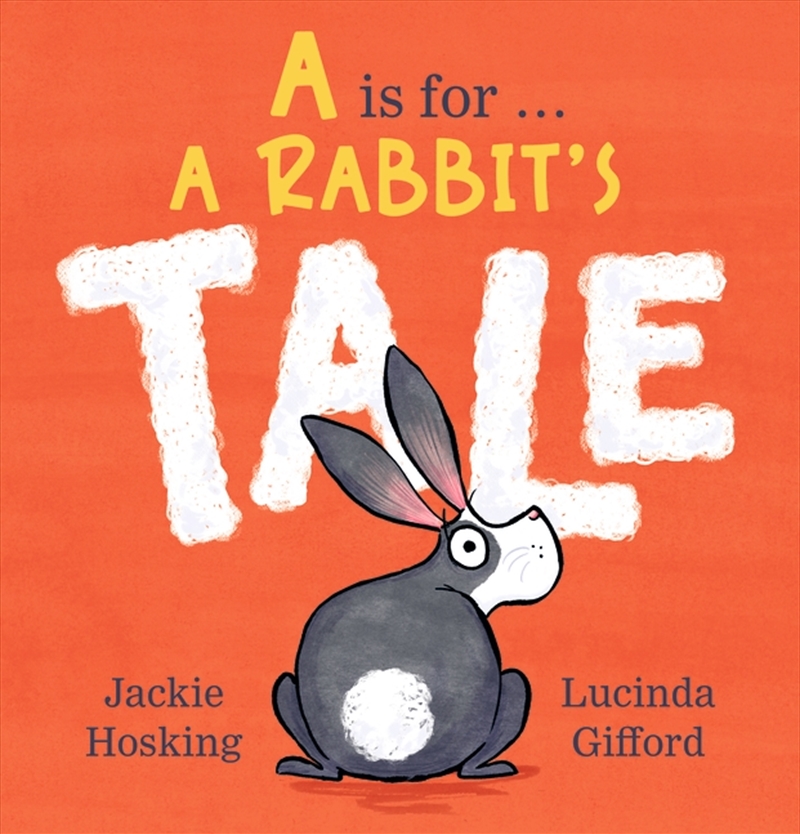 A Is for ... a Rabbit's Tale/Product Detail/Early Childhood Fiction Books