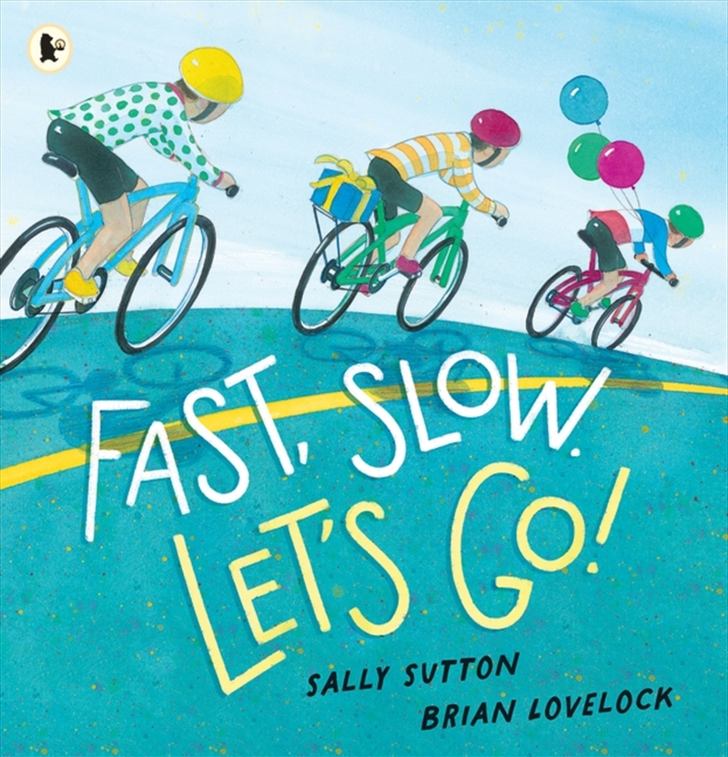 Fast, Slow. Let's Go!/Product Detail/Early Childhood Fiction Books