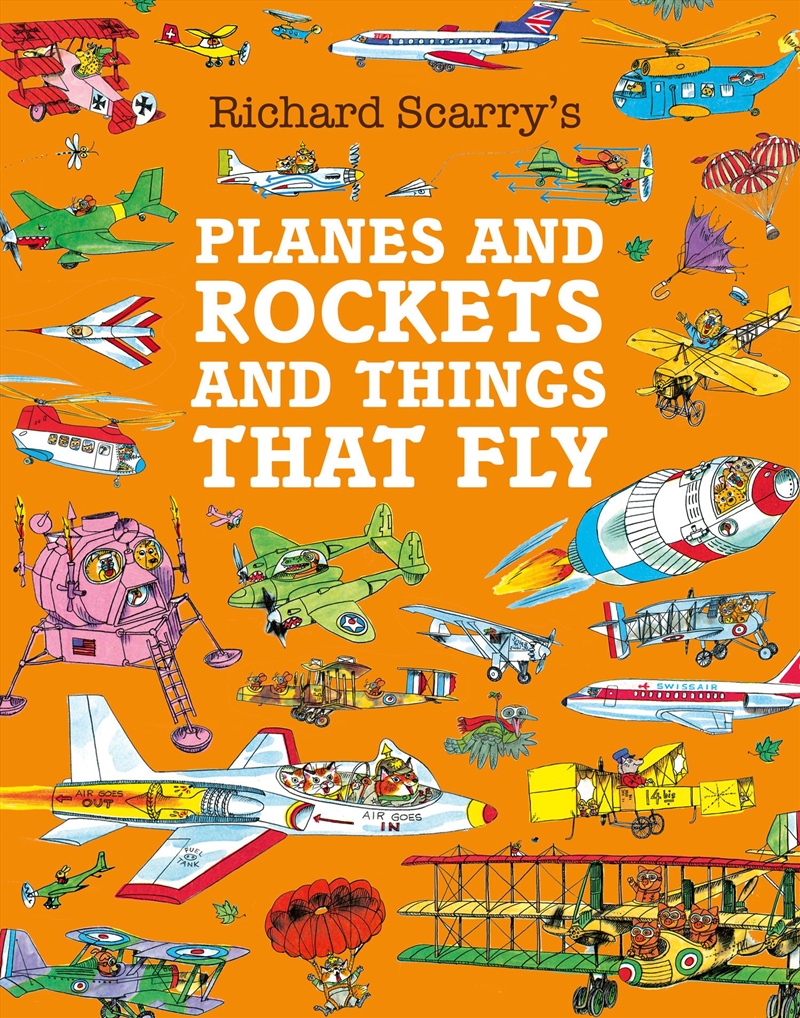 Richard Scarry's Planes and Rockets and Things That Fly/Product Detail/Childrens Fiction Books