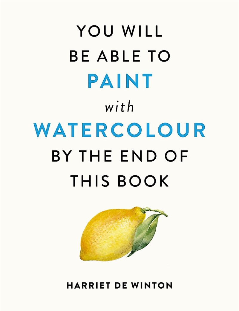 You Will Be Able To Paint With Watercolour By The End Of This Book/Product Detail/Art