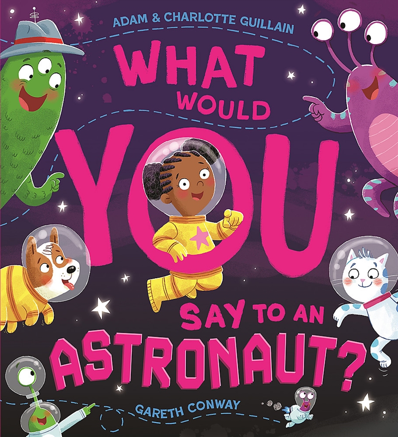 What Would You Say To An Astronaut?/Product Detail/Early Childhood Fiction Books