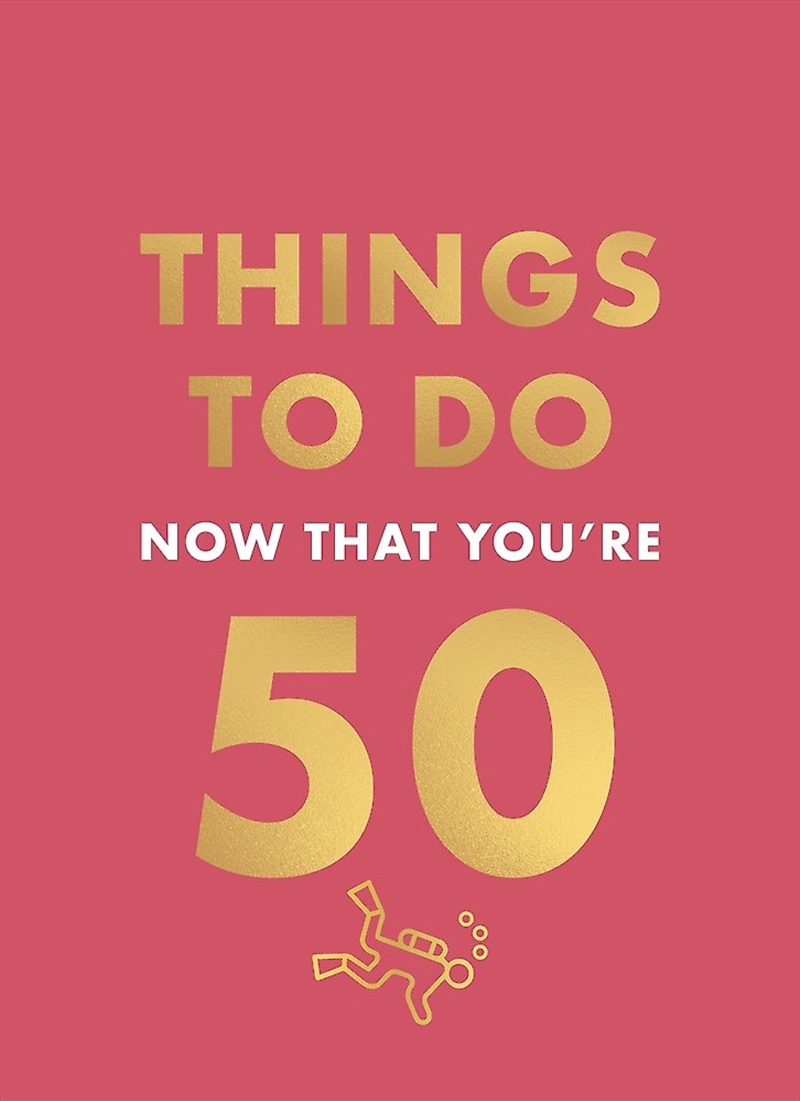 Things To Do Now That You're 50/Product Detail/Self Help & Personal Development