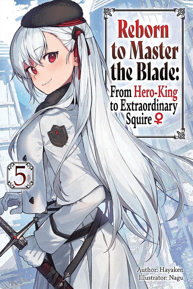Reborn to Master the Blade: From Hero-King to Extraordinary Squire, Vol. 5/Product Detail/Fantasy Fiction